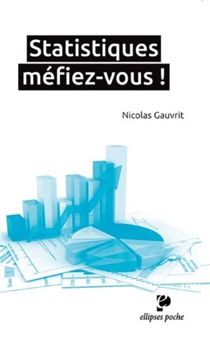 Statistiques : Méfiez-vous !